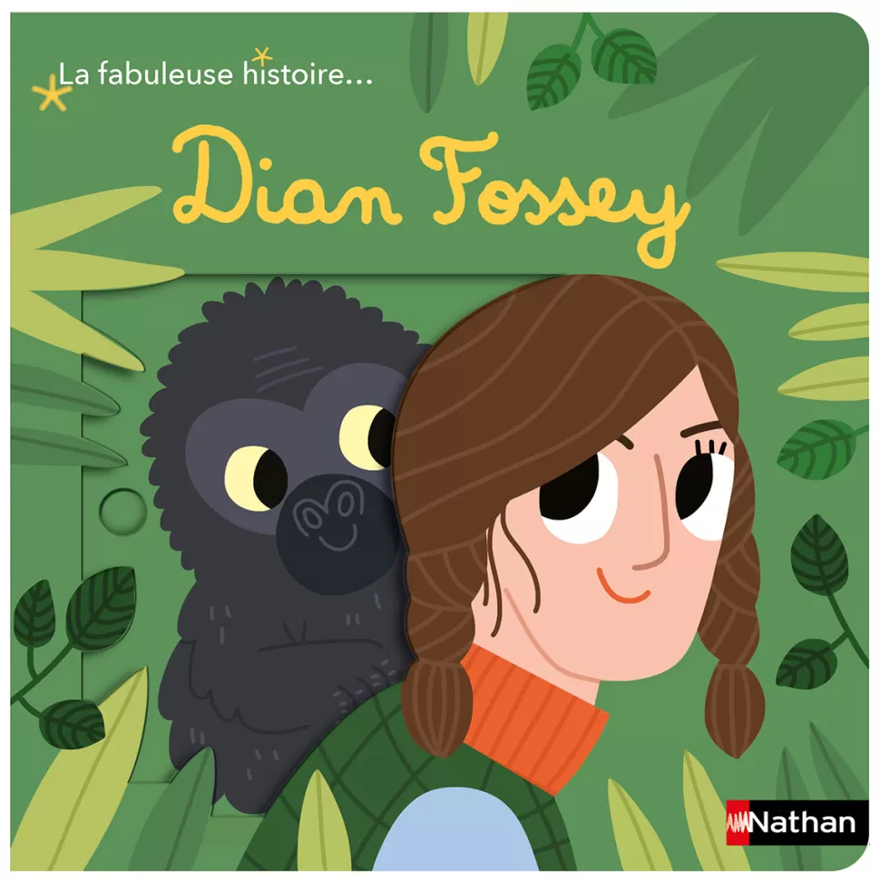 Nathan Editions Livres>La Fabuleuse Histoire de Dian Fossey