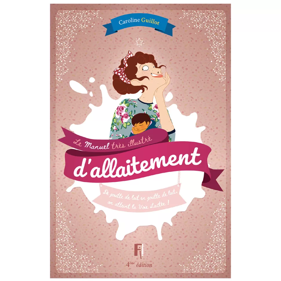 Editions FI Livres>Manuel Très Illustré d'Allaitement
