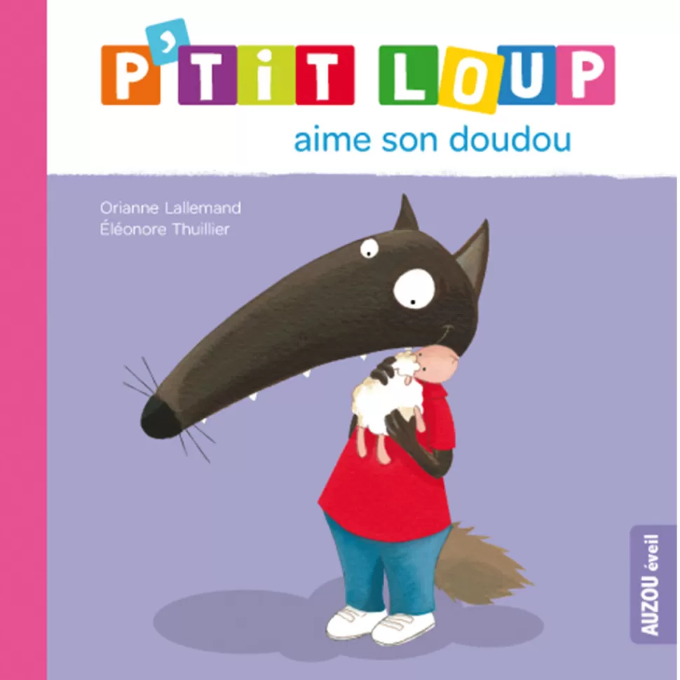 Auzou Livres>P'tit Loup aime son doudou