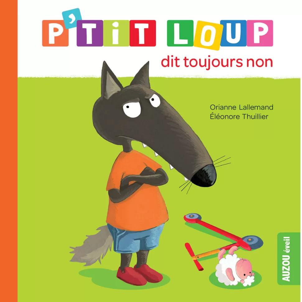 Auzou Livres>P'tit Loup dit toujours non