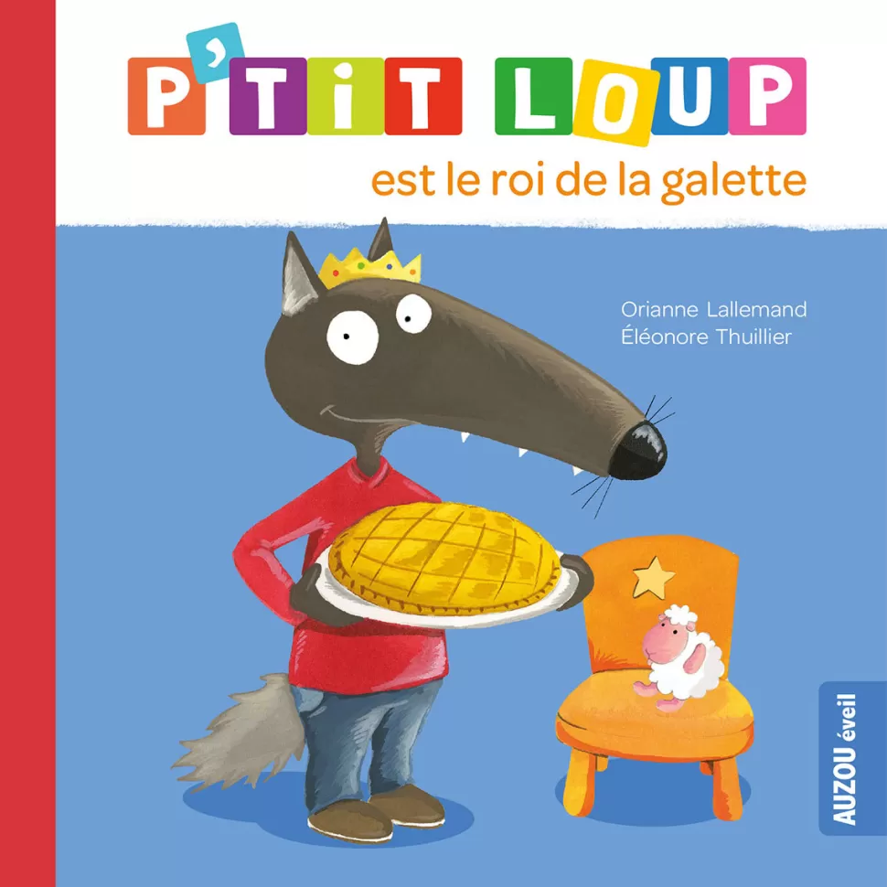 Auzou Livres>P'tit Loup est le roi de la galette