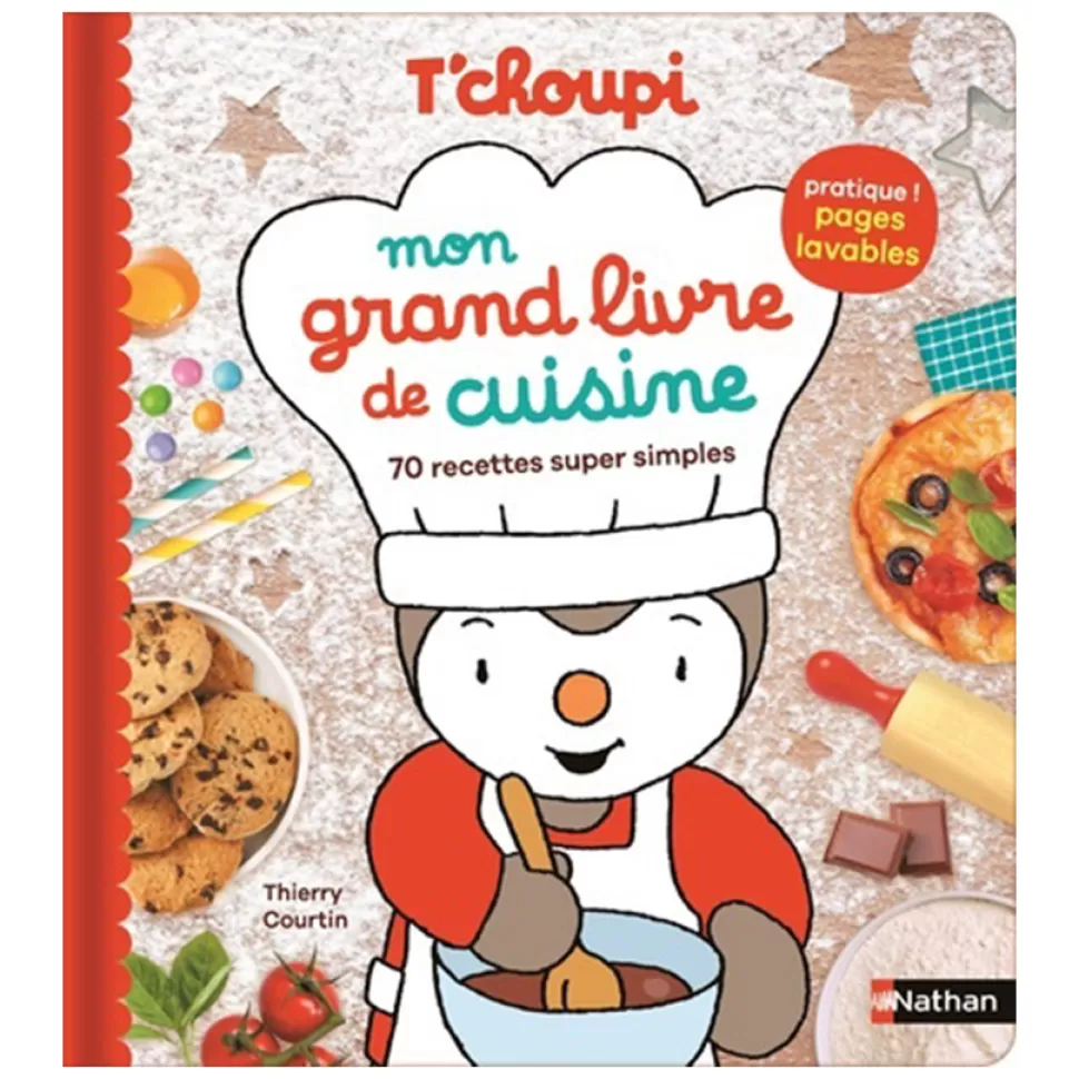 Nathan Editions Livres>T'choupi Mon Grand Livre de Cuisine